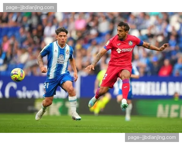 赫塔费反击效率解析：客场击败西班牙人展现防守反击威力