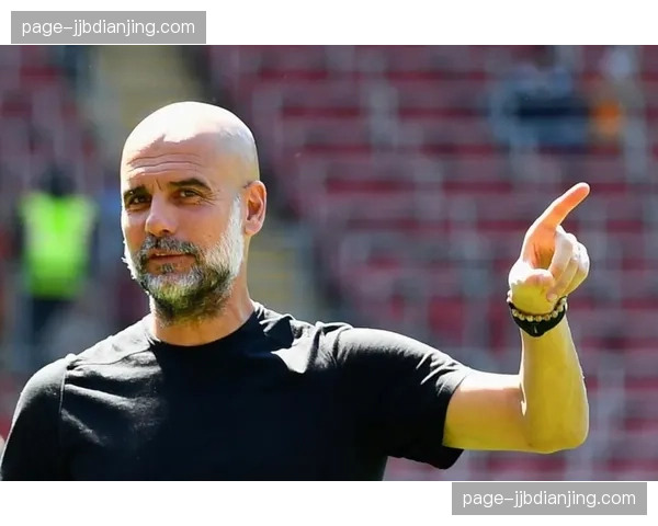 瓜迪奥拉承认轮换失误，对阵西汉姆排兵布阵罪有应得